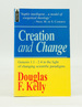 Creation and Change: Genesis 1.1-2.4 in the Light of Changing Scientific Paradigms (From the Library of Morton H. Smith)