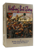 Nothing But Glory Pickett's Division at Gettysburg