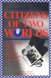 Citizens of Two Worlds: Religion and Politics Among American Seventh-Day Adventists