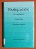 Biodegradable: Detergents and the Environment (Volume 12) (Environmental History Series)