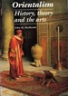 Orientalism: History, Theory and the Arts