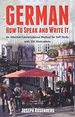 German: How to Speak and Write It (Dover Dual Language German)