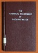The Chemical Treatment of Cooling Water
