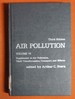 Air Pollution: Supplement to Air Pollutants, Their Transformations, Transport, and Effects (Volume 6) (Environmental Sciences, Volume 6)