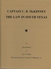 Captain C. B. McKinney the Law in South Texas