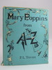 Mary Poppins From a to Z (Dj Protected By a Brand New, Clear, Acid-Free Mylar Cover)