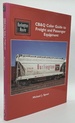 Cb&Q Color Guide to Freight & Passenger Equipment