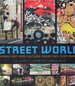 Street World Urban Culture and Art From Five Continents