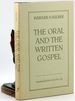 The Oral and the Written Gospel: the Hermeneutics of Speaking and Writing in the Synoptic Tradition, Mark, Paul, and Q.