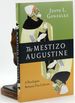 The Mestizo Augustine: a Theologian Between Two Cultures