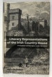 Literary Representations of the Irish Country House: Civilisation and Savagery Under the Union