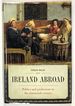 Ireland Abroad: Politics and Professions in the Nineteenth Century