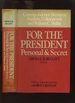 For the President, Personal and Secret; Correspondence Between Franklin D Roosevelt and William C Bullitt
