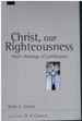 Christ, Our Righteousness Paul's Theology of Justification (New Studies in Biblical Theology)