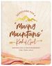 Devotions for a Moving Mountains" Kind of Girl"