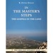 In the Master's Steps: the Gospels in the Land (the Carta New Testament Atlas, 1)