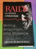 Raids on Human Consciousness: Writing, Anarchism, and Violence (Cultural Frames)