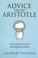 Advice From Aristotle: Life Lessons From the Nicomachean Ethics