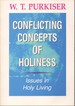 Conflicting Concepts of Holiness Issues in Holy Living