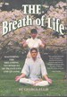 The Breath of Life Mastering the Breathing Techniques of Pranayama and Qi Gong