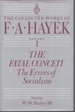The Fatal Conceit the Errors of Socialism (Volume 1)