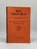 Big Trouble Six Ten-Minute Plays From Actors Theatre of Louisville