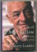 The Life of Saul Bellow: Love and Strife 1965-2005