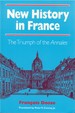 New History in France: the Triumph of the Annales
