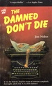 The Damned Don't Die (Original Tile the Gourmet)