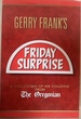 Gerry Frank's Friday Surprise