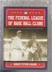 The Federal League of Base Ball Clubs: the History of an Outlaw Major League, 1914-1915