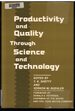 Productivity and Quality Through Science and Technology