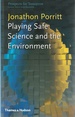 Playing Safe: Science and the Environment