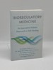 Bioregulatory Medicine an Innovative Holistic Approach to Self-Healing