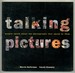 Talking Pictures: People Speak About the Photographs That Speak to Them