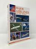 The Vital Guide to Major Airlines of the World: Over 100 Leading Airlines, Complete With Fleet Lists