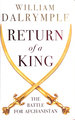 Return of a King: the Battle for Afghanistan