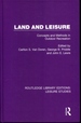 Land and Leisure: Concepts and Methods in Outdoor Recreation (Routledge Library Editions: Leisure Studies)