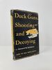 Duck Guns, Shooting and Decoying