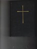 Book of Common Prayer and Administration of the Sacraments and Other Rites and Ceremonies of the Church According to the Use of the Episcopal Church