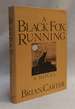 Black Fox Running: a Novel