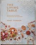 The Living Table: Recipes and Devotions for Everyday Get-Togethers