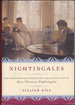 Nightingales: the Extraordinary Upbringing and Curious Life of Miss Florenc E Nightingale