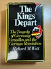 The Kings Depart the Tragedy of Germany: Versailles and the German Revolution