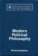 Modern Political Philosophy (Explorations in Philosophy)