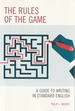 Rules of the Game: a Guide to Writing in Standard English