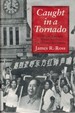 Caught in a Tornado a Chinese American Woman Survives the Cultural Revolution