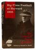 Big-Time Football at Harvard, 1905: the Diary of Coach Bill Reid