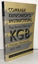 Comrade Kryuchkov's Instructions: Top Secret Files on KGB Foreign Operations, 1975-1985