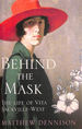 Behind the Mask: the Life of Vita Sackville-West, First Edition